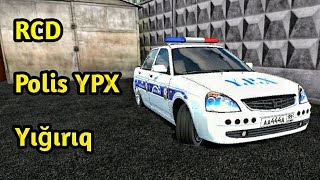 (RCD) - YPX (priora) polis maşını yığırıq | polis piriş necə yığılır? | priora polis maşını yığmaq