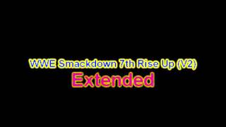 WWE Smackdown 7th Rise Up (V2) extended