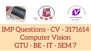 GTU IMP Questions of CV - 3171614 | Computer Vision IMP Questions | Question Bank of CV | GTU IMP IT