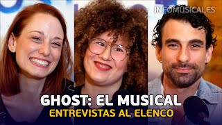 GHOST EL MUSICAL - Entrevistas al elenco (Gira 2023/2024)