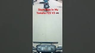 Short Ride in Yamaha FZS| 27 June 2024 #shorts #short #youtubeshorts