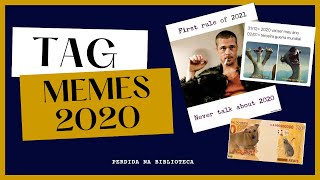 TAG Literária Inédita: Memes 2020 | Perdida na Biblioteca