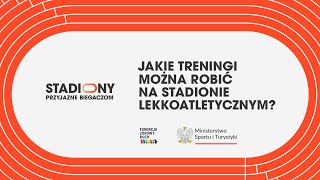 Jakie treningi można robić na stadionie lekkoatletycznym - Stadiony Przyjazne Biegaczom