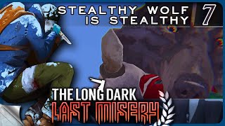 THE LONG DARK — Last Misery 7 [S1]: Stealthy Wolf is Stealthy | Tales Update 5 [4K]