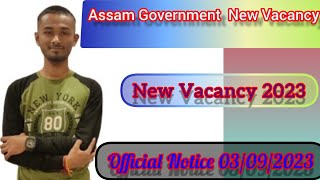 Assam Government New Job Update 2023   😍😍😍