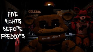 Five Nights Before Freddy's | Full Walkthrough