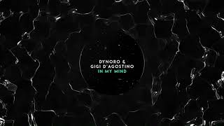 Dynoro & Gigi D’Agostino - In My Mind (Climax Bootleg)