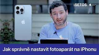 45. Webinář: Jak správně nastavit fotoaparát iPhonu