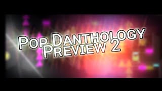 Pop Danthology - Oficial Preview 2 | Geometry Dash