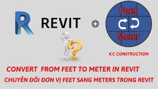 Chuyển đổi đơn vị Feet sang hệ metric trong Revit _ Convert Unit from Feet to meter in Revit (Tip 1)