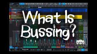 What Is Bussing? | Bus Routing Explained Part 1 | Mixing Tutorial