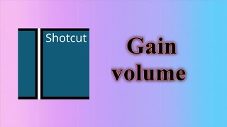 How to increase volume of a video in Shotcut