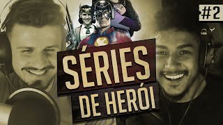 SERIÉS DE HERÓIS SÃO REALMENTE NESCESSÁRIAS? | Já Viu?