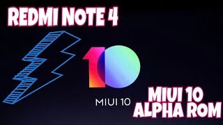 [MIUI 10 REDMI NOTE 4] HOW TO INSTALL LATEST ROM FOR REDMI NOTE 4 ALPHA BUILD