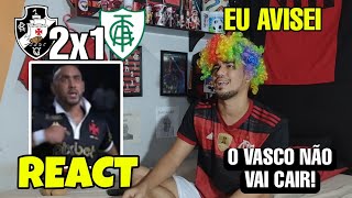 REACT VASCO 2 X 1 AMÉRICA-MG MELHORES MOMENTOS BRASILEIRÃO 2023 REAÇÕES RIVAIS GOL DE FALTA DO PAYET