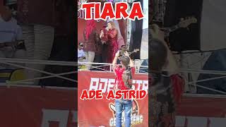 TIARA  Ade astrid