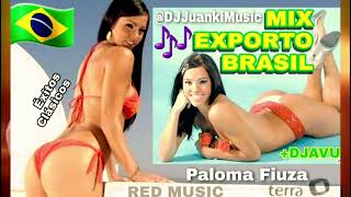 MIX EXPORTO BRASIL DJ JUANKI CLÁSIC