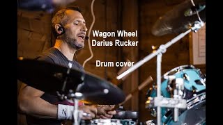 Wagon Wheel - Darius Rucker - Drum cover