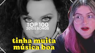 REAGINDO AS TOP 100 MÚSICAS DOS ANOS 2010 | Cortes da Bel