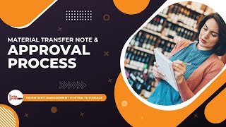 Material Transfer Note and Approval Process