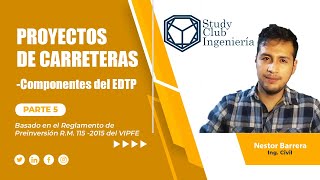 05 Componentes a detalle de un EDTP Estudio de Diseño Técnico de Preinversión Parte 5 Proyectos Vial