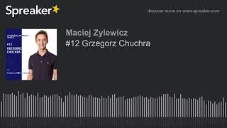 #12 Grzegorz Chuchra