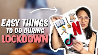 EASY THINGS TO DO AT HOME DURING LOCKDOWN