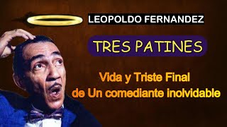 EL TRISTE FINAL DE TRES PATINES, LEOPOLDO FERNANDEZ