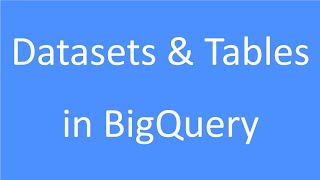 GCP Tutorial - 21 : BigQuery | BigQuery Studio Tour | BigQuery Datasets | BigQuery Tables