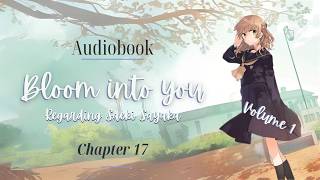 Bloom Into You - Regarding Saeki Sayaka - Audiobook | Fan reading | PART 17