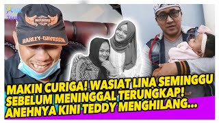 BUSET! SOSOK INI BERANI BUKA WASIAT LINA 1 MINGGU SEBELUM TIADA! TEDDY HILANG SETELAH JUAL ASET INI!