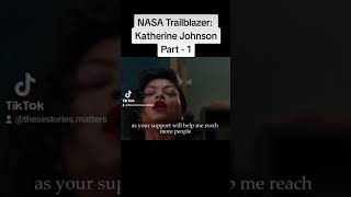 NASA Trailblazer: Katherine Johnson - Part 1