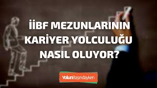 İİBF Mezubnlarının kariyer yolculuğu nasıl oluyor?