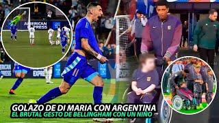 El BRUTAL GESTO de BELLINGHAM con un PEQUEÑO | GOLAZO de DI MARIA con ARGENTINA #bellingham #dimaria