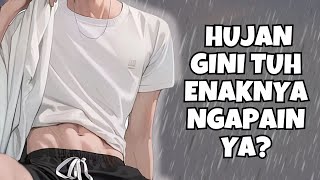 ASMR Husband | Hujan Gini Enaknya Ngapain Ya? | Part 339 | Asmr Cowok | Clingy | Kisses