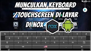 Cara Munculkan Tombol Keyboard/Touchscreen di Layar di NOX Player★Emulator Android di PC/Komputer★