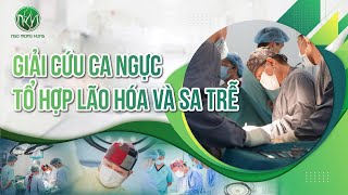 Giải cứu ca ngực tổ hợp lão hóa và sa trễ, tạo hình ngực sẹo t