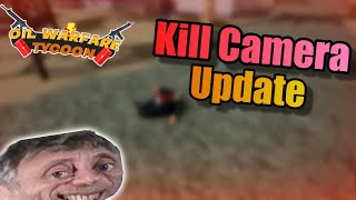 *NEW* Kill Cam Update! (Oil Warfare Tycoon)