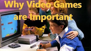 Why Video Games are Important