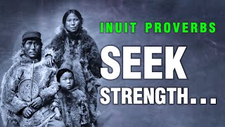 INUIT PROVERBS, ARCTIC WISDOM