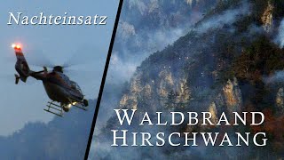 Waldbrand Hirschwang/Rax: Hubschrauber Löscheinsatz am Abend  / Forest Fire #2: night flight