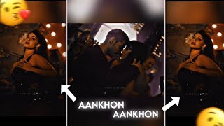 🔥"AANKHON AANKHON X WhatsApp Status Full Screen | 4K Status | ✨Yo Yo Honey Singh