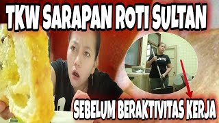 TKW SARAPAN ROTI SULTAN || CERITA TKW TAIWAN