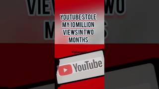 Youtube stole my 10 million views in two months #youtube #viral #shorts #youtubeshorts