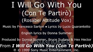 Donna Summer - I Will Go with You (Rosabel Attitude Vox) LYRICS - SHM "I Will Go with You" 1999