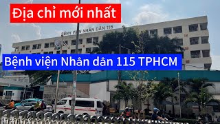 Địa chỉ mới Nhất tại bệnh viện nhân dân 115 TPHCM khu khám và điều trị bệnh