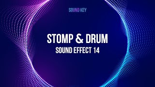 Stomp & Drum Sound Effect 14 | INTRO_CLIMAX