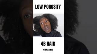 LOW POROSITY 4B HAIR #youtubeshorts #naturalhair #naturalhaircommunity #4bhair