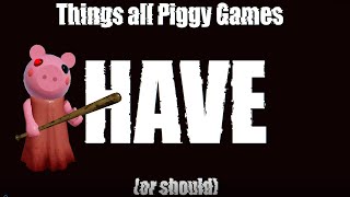 Things all Roblox Piggy games should have! - Secret Games (Roblox Piggy)