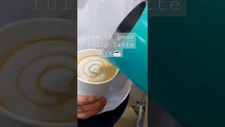 How to pour tulip latte art #barista #baristalatteart #baristalife